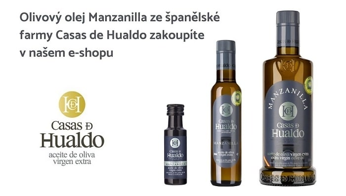 Extra panenské olivové oleje Manzanilla ze španělské farmy Casas de Hualdo